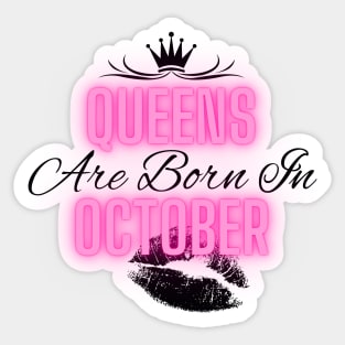 Queens are born in October - Quote Sticker